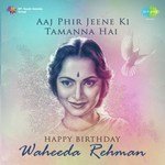 Aaj Phir Jeene Ki Tamanna Hai - Happy Birthday - Waheeda Rehman - Mohammed Rafi Song Download